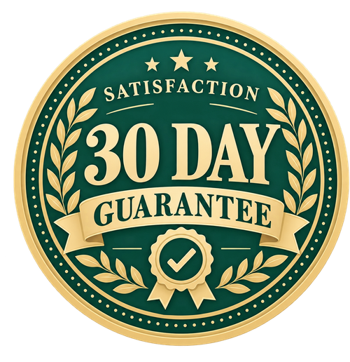30 Day Satisfaction Guarantee